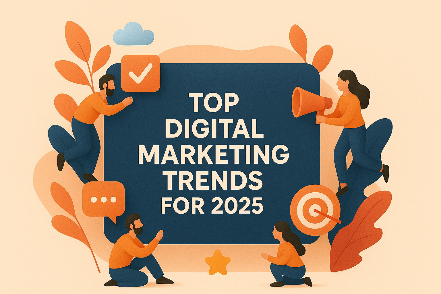 Top Digital Marketing Trends for 2025